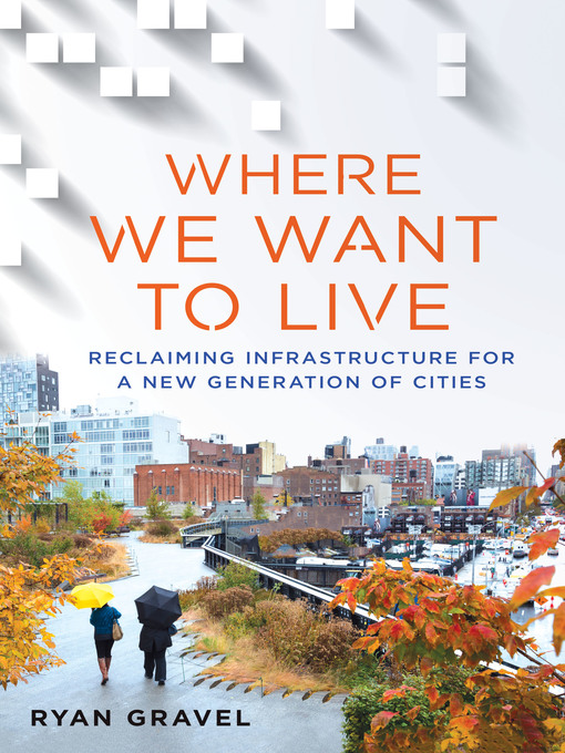 Title details for Where We Want to Live by Ryan Gravel - Wait list